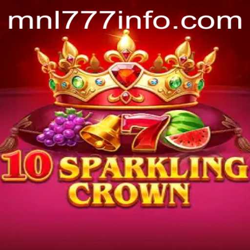 Exploring the Thrills of 10SparklingCrown: A Detailed Guide